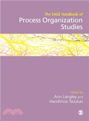 The SAGE handbook of process organization studies /