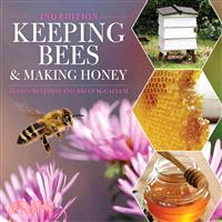 Keeping Bees & Making Honey