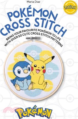 Pokémon Cross Stitch: Bring Your Favorite Pokémon to Life with Over 50 Cute Cross Stitch Patterns