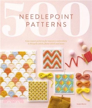 500 Needlepoint Patterns：Easy Repeat Patterns for Tapestry Embroidery in Bargello Stitch, Flame Stitch and More