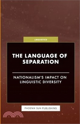 The Language of Separation - Nationalism's Impact on Linguistic Diversity
