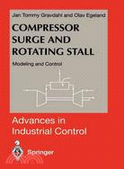 Compressor Surge and Rotating Stall ― Modeling and Control