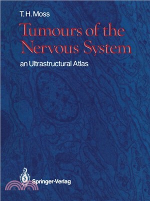 Tumours of the Nervous System：an Ultrastructural Atlas
