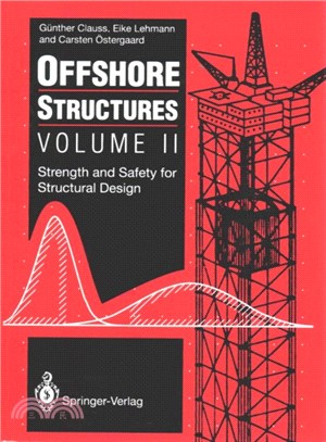 Offshore Structures ― Strength and Safety for Structural Design