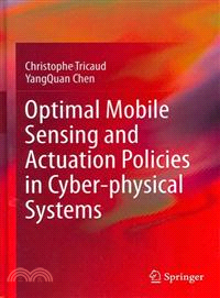 Optimal Mobile Sensing and Actuation Policies in Cyber-Physical Systems