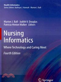 Nursing Informatics ― Where Technology and Caring Meet