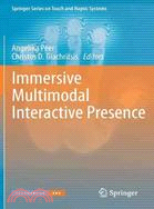 Immersive Multimodal Interactive Presence