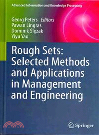 Rough Sets ─ Selected Methods and Applications in Management and Engineering