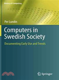 Computers in Swedish Society—Documenting Early Use and Trends