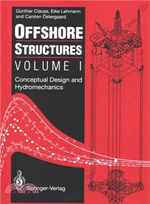 Offshore Structures ― Conceptual Design and Hydromechanics