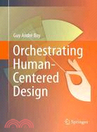 Orchestrating Human-centered Design