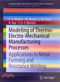 Modeling of Thermo-Electro-Mechanical Manufacturing Processes