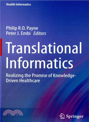 Translational Informatics ― Realizing the Promise of Knowledge-driven Healthcare