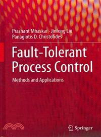 Fault-Tolerant Process Control—Methods and Applications