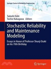 Stochastic Reliability and Maintenance Modeling — Essays in Honor of Professor Shunji Osaki on His 70th Birthday