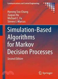 Simulation-Based Algorithms for Markov Decision Processes