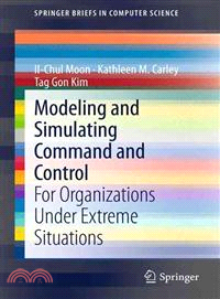 Modeling and Simulating Command and Control ─ For Organizations Under Extreme Situations