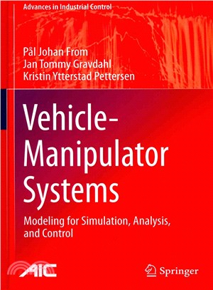 Vehicle-manipulator Systems ― Modeling for Simulation, Analysis, and Control