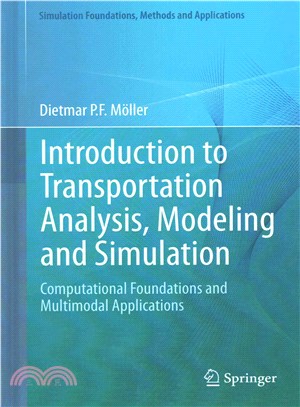 Introduction to Transportation Analysis, Modeling and Simulation ― Computational Foundations and Multimodal Applications