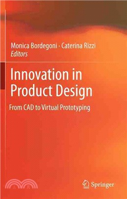 Innovation in Product Design ― From CAD to Virtual Prototyping