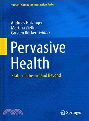 Pervasive Health ― State-of-the-Art and Beyond