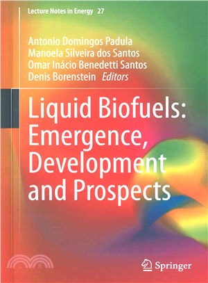 Liquid Biofuels ― Emergence, Development and Prospects