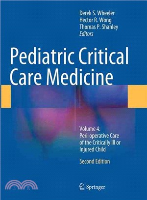 Pediatric Critical Care Medicine ― Peri-operative Care of the Critically Ill or Injured Child