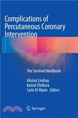 Complications of Percutaneous Coronary Intervention：The Survival Handbook