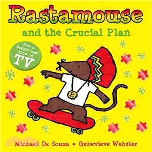 Rastamouse and the Crucial Plan