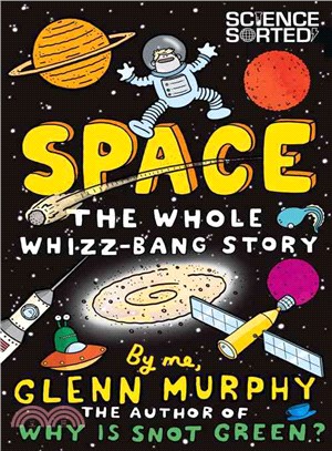 Space ─ The Whole Whizz-Bang Story