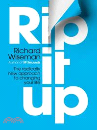 Rip It Up: The radically new approach to changing your life