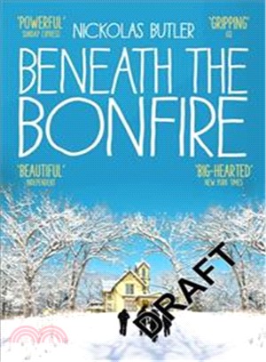 Beneath the Bonfire (Picador)
