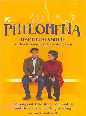 Philomena--The true story of a mother and the son she had to give away (film tie-in)