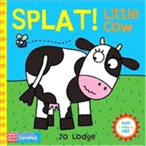 Splat! Little cow /