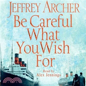 Be Careful What You Wish For (Unabridged CD)