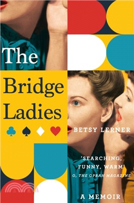 The Bridge Ladies：A Memoir