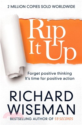 Rip It Up：Forget positive thinking, it's time for positive action