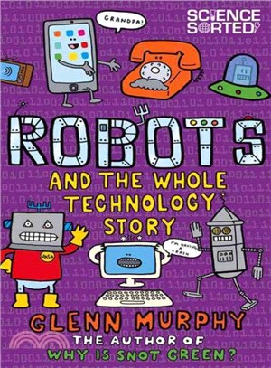 Robots and the Whole Technology Story