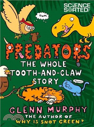 Predators: The Whole Tooth and Claw Story