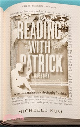 Reading With Patrick：A Teacher, a Student and the Life-Changing Power of Books