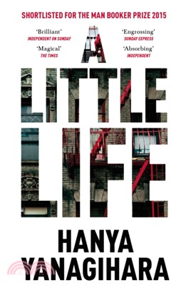 A Little Life：Shortlisted for the Man Booker Prize 2015