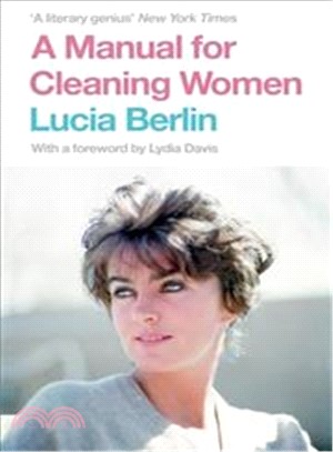 A Manual for Cleaning Women (Picador)