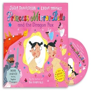 Princess Mirror-Belle and the Dragon Pox (1平裝+CD)