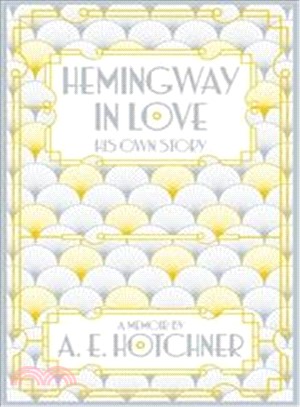Hemingway in Love (Picador)