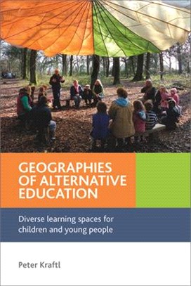 Geographies of Alternative Education ― Diverse Learning Spaces for Children and Young People