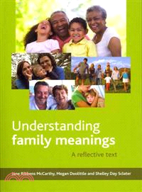 Understanding Family Meanings—A Reflective Text
