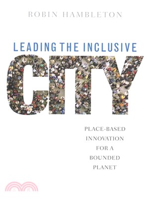 Leading the Inclusive City ― Place-Based Innovation for a Bounded Planet