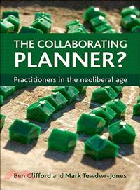 The Collaborating Planner? ― Practitioners in the Neoliberal Age