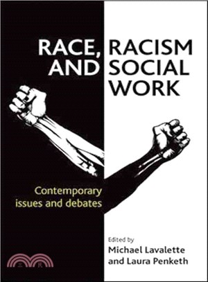 Race, Racism and Social Work ─ Contemporary Issues and Debates