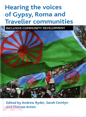 Hearing the Voices of the Gypsy, Roma and Traveller Communities ― Inclusive Community Development